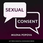 Milena Popova, Amy Melissa Bentley - Sexual Consent Lib/E (Audio book)