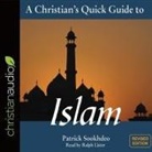 Patrick Sookhdeo, Ralph Lister - Christian's Quick Guide to Islam Lib/E: Revised Edition (Audio book)