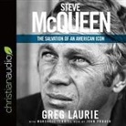 Greg Laurie, Marshall Terrill, John Pruden - Steve McQueen: The Salvation of an American Icon (Hörbuch)