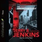 Jerry B. Jenkins, Johnny Heller - Breakthrough Lib/E (Hörbuch)