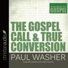 Paul Washer, David Cochran Heath - Gospel Call and True Conversion Lib/E (Audio book)