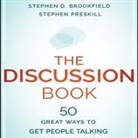 Stephen D. Brookfield, Stephen Preskill, Timothy Andrés Pabon - The Discussion Book Lib/E: The Discussion Book (Audio book)