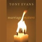 Tony Evans, Mirron Willis - Marriage Matters (Audio book)
