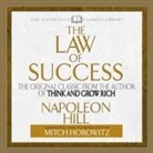 Napoleon Hill, Mitch Horowitz, Mitch Horowitz - The Law of Success Lib/E: The Original Classic from the Author of Think and Grow Rich (Abridged) (Hörbuch)