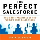Derek Gatehouse, Sean Pratt - The Perfect Salesforce: The 6 Best Practices of the World's Best Sales Teams (Audio book)