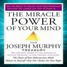Joseph Murphy, Sean Pratt - The Miracle Power of Your Mind Lib/E: The Joseph Murphy Treasury (Hörbuch)