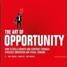 Parker Lee, Marc Sniukas, Tim Andres Pabon - The Art of Opportunity Lib/E: How to Build Growth and Ventures Through Strategic Innovation and Visual Thinking (Hörbuch)