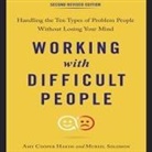 Amy Cooper Hakim, Muriel Solomon, Karen Saltus - Working with Difficult People, Second Revised Edition: Handling the Ten Types of Problem People Without Losing Your Mind (Audio book)