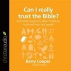 Barry Cooper, Derek Perkins - Can I Really Trust the Bible? Lib/E: And Other Questions about Scripture, Truth and How God Speaks (Audio book)