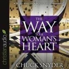 Chuck Snyder, Chuck Snyder - Way to a Woman's Heart (Audio book)