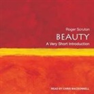 Roger Scruton, Chris MacDonnell - Beauty: A Very Short Introduction (Audio book)