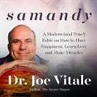 JOE VITALE, Don Hagen - Samandy Lib/E: A Modern (and True!) Fable on How to Have Happiness, Learn Love, and Make Miracles (Hörbuch)