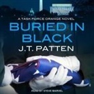 J. T. Patten, Steve Marvel - Buried in Black (Hörbuch)