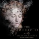 Victoria Schwab, Piper Goodeve - The Archived (Audio book)