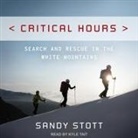 Sandy Stott, Kyle Tait - Critical Hours Lib/E: Search and Rescue in the White Mountains (Audio book)