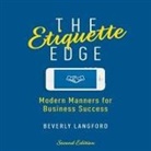 Beverly Langford, Karen Saltus - The Etiquette Edge: Modern Manners for Business Success (Audio book)