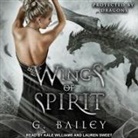 Greg Bailey, Sean Patrick Hopkins, Lauren Sweet - Wings of Spirit (Audio book)