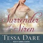 Tessa Dare, Gabrielle Baker - Surrender of a Siren Lib/E (Audio book)