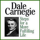 Associates, Dale Carnegie, Lloyd James - Steps for a More Fulfilling Life Lib/E (Audiolibro)