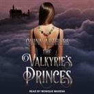 Quinn Arthurs, Monique Makena, Roger Wayne - The Valkyrie's Princes Lib/E (Hörbuch)