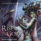 Galen Surlak-Ramsey, Natasha Soudek - Rise of the Gorgon Lib/E (Audio book)