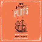 Ronald B. Tobias, Barry Abrams - 20 Master Plots: And How to Build Them (Audio book)