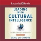 David Livermore, Tim Andres Pabon, Timothy Andrés Pabon - Leading with Cultural Intelligence, Second Editon Lib/E: The Real Secret to Success (Hörbuch)