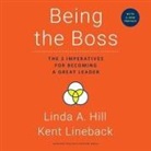 Linda A. Hill, Randye Kaye, Erik Synnestvedt - Being the Boss Lib/E: The 3 Imperatives for Becoming a Great Leader (Audiolibro)