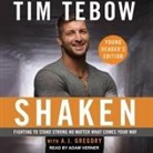 Tim Tebow, Adam Verner - Shaken: Young Readers Edition: Fighting to Stand Strong No Matter What Comes Your Way (Audio book)