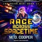 M. D. Cooper, Cris Dukehart - Race Across Spacetime Lib/E (Audio book)