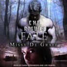 Missy de Graff, Joe Hempel, Dara Rosenberg - The Rogue's Fate (Audio book)