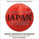 Boye Lafayette de Mente, Tim Campbell - Etiquette Guide to Japan: Know the Rules That Make the Difference! (Audio book)