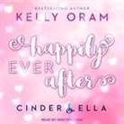 Kelly Oram, Kirsten Leigh - Happily Ever After (Audio book)