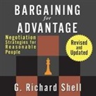 G. Richard Shell, Lloyd James, Sean Pratt - Bargaining for Advantage: Negotiation Strategies for Reasonable People (Hörbuch)