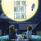 Lauren Baratz-Logsted, Amy Melissa Bentley - I Love You, Michael Collins (Audio book)