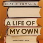 Claire Tomalin, Penelope Wilton - A Life of My Own Lib/E: A Memoir (Audio book)