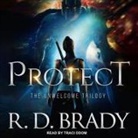 R. D. Brady, Traci Odom - Protect (Hörbuch)