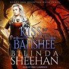 Bilinda Sheehan, Emily Lawrence - Kiss of the Banshee Lib/E (Hörbuch)
