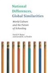 David Baker, David Letendre Baker, David P Baker, David P. Letendre Baker, Gerald LeTendre - National Differences, Global Similarities