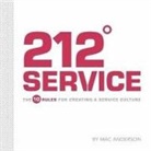 Mac Anderson, Derek Shetterly - 212° Service: The 10 Rules for Creating a Service Culture (Audio book)