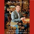 Nick Sarillo, Joe Geoffrey - A Slice the Pie Lib/E: How to Build a Big Little Business (Audio book)