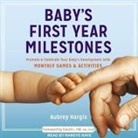 Randye Kaye - Baby's First Year Milestones Lib/E (Audio book)