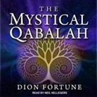 Dion Fortune, Neil Hellegers - The Mystical Qabalah (Audio book)
