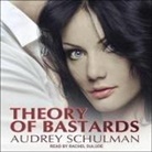 Audrey Schulman, Rachel Dulude - Theory of Bastards Lib/E (Audiolibro)