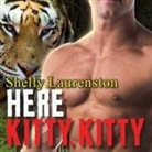 Shelly Laurenston, Kasha Kensington - Here Kitty, Kitty Lib/E (Audio book)