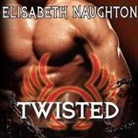 Elisabeth Naughton, Elizabeth Wiley - Twisted (Livre audio)