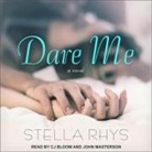 Stella Rhys, C. J. Bloom, John Masterson - Dare Me (Audio book)