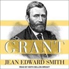 Jean Edward Smith, Keith Sellon-Wright - Grant (Audio book)
