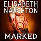 Elisabeth Naughton, Elizabeth Wiley - Marked (Livre audio)