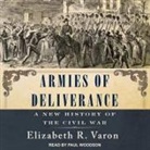 Elizabeth R. Varon, Paul Woodson - Armies of Deliverance: A New History of the Civil War (Audio book)